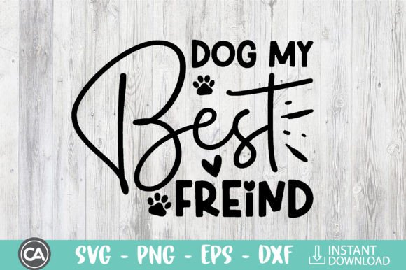 Dog My Best Friend SVG