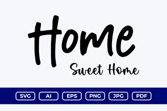 Home Sweet Home Welcome Sign SVG Design
