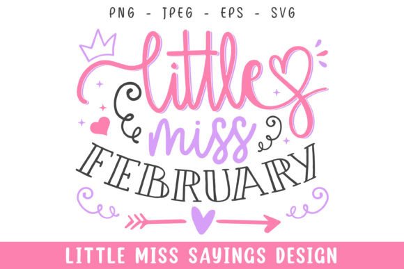 Little Miss February Svg Design